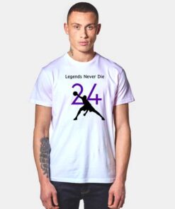 24 Legends Never Die T Shirt