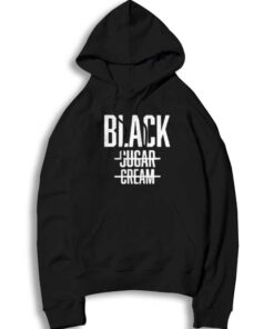 Black No Sugar No Cream Coffee Lover Quote Hoodie