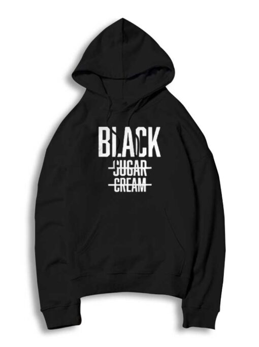 Black No Sugar No Cream Coffee Lover Quote Hoodie