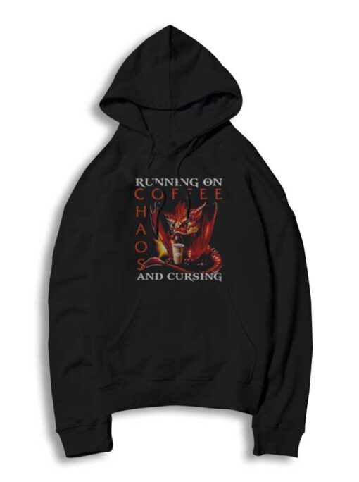 Dragon Running On Coffee Chaos And Cursing Hoodie