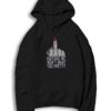 Hating Me Won’t Make You Pretty Middle Finger Hoodie