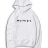 Homies Quote Friends TV Show Style Hoodie