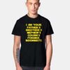 I Am Your Father's Brother's Nephew's Cousin's T Shirt