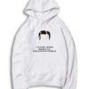 I Make Jokes When I'm Uncomfortable Quote Hoodie