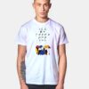 I'll Be There For You Friends Show Cast T Shirt