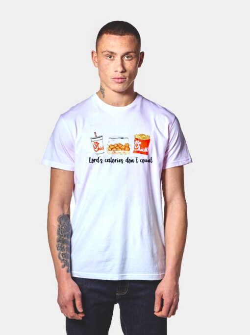 Junk Food Chick-fil-A lord’s Calories Don’t Count T Shirt