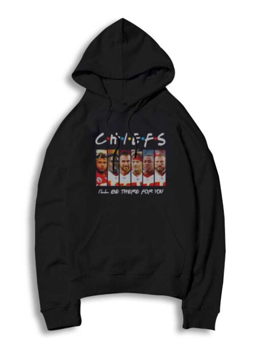 Kansas City Chiefs I’ll Be There For You Friends Show Hoodie