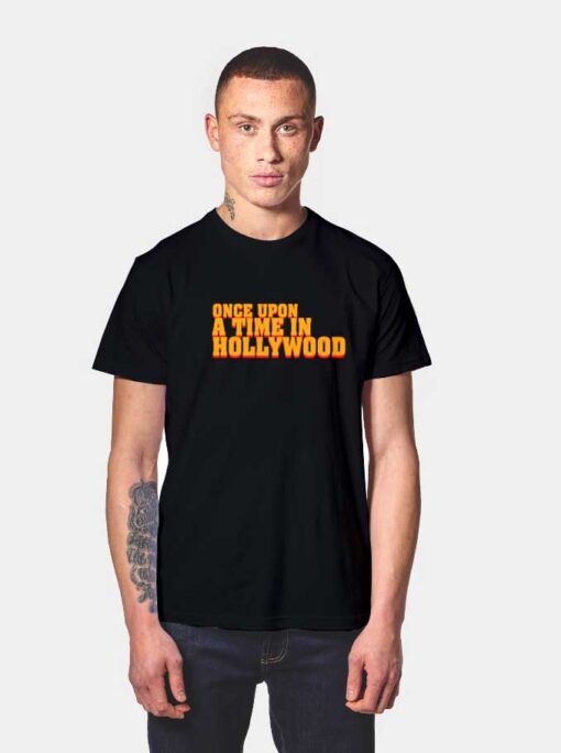 Once Upon A Time In Hollywood T Shirt