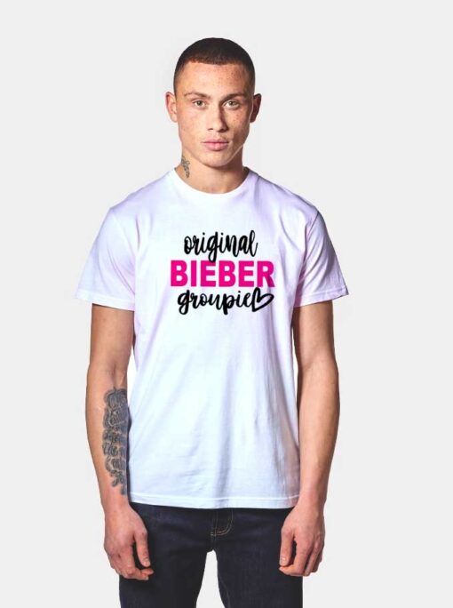 Original Justin Bieber Groupie Fans Quote T Shirt