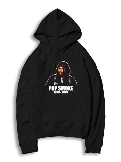 Pop Smoke Memorial Death 1999-2020 Hoodie