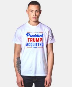 President Trump Acquitted 2020 T Shirt