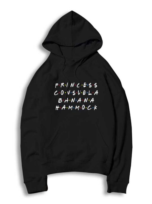 Princess Consuela Banana Hammock Friends Hoodie