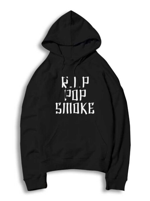 R.I.P Pop Smoke White Text 2020 Hoodie