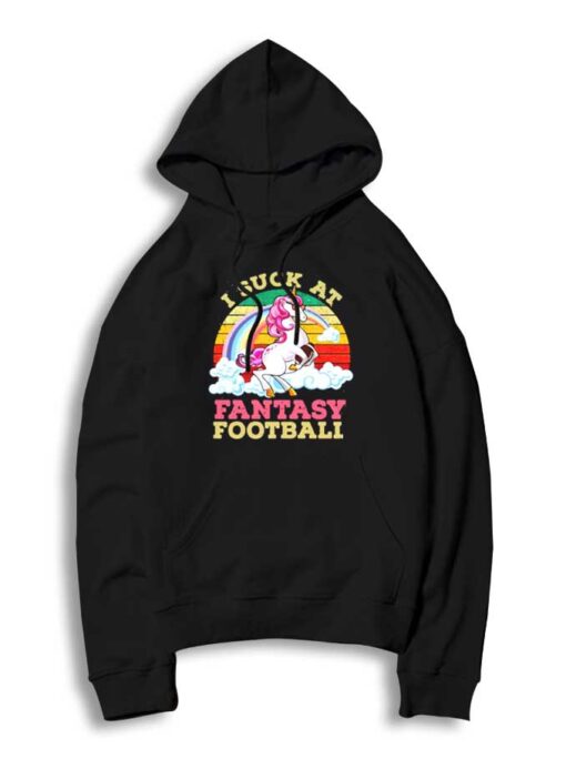 Rainbow Unicorn I Suck At Fantasy Football Hoodie