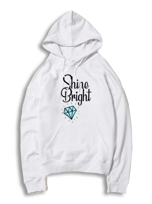 Rihanna Shine Bright Like A Diamond Hoodie