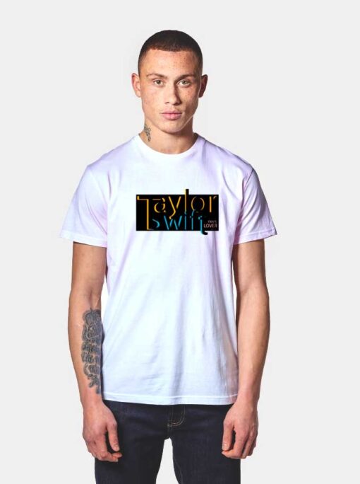 Taylor Swift Fans Lover T Shirt