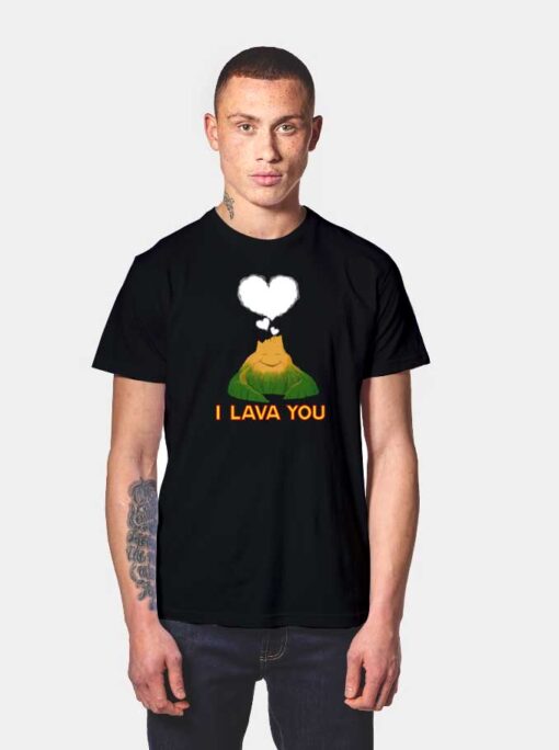 Valentine I Lava You T Shirt