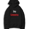 World Stop Coronavirus Disease Quote Hoodie