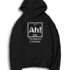 Ah The Element Of Surprise Periodic Table Hoodie