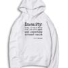 Albert Einstein Insanity Doing Same Thing Again Hoodie