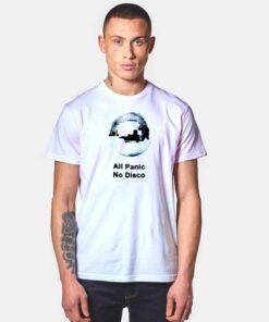 All Panic No Disco Quote Panic At The Disco T Shirt