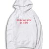 All The Good Girls Go To Hell Billie Eilish Hoodie