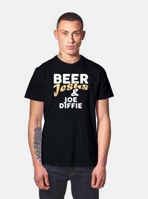 Beer Jesus And Joe Diffie Quote Logo T Shirt