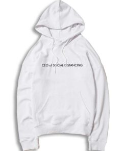 Ceo Of Social Distancing World Community Hoodie