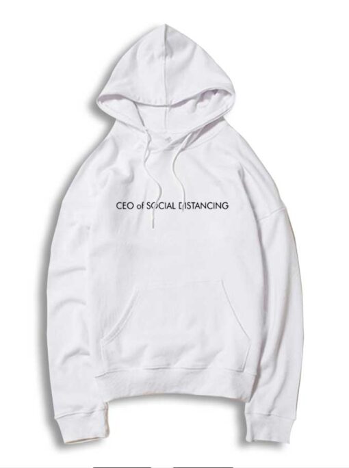 Ceo Of Social Distancing World Community Hoodie