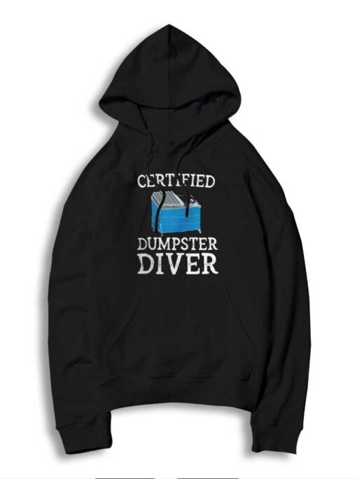 Certified Dumpster Diver Trash Panda Racoon Hoodie