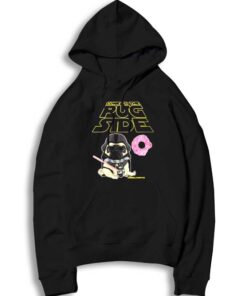 Come To The Pug Side We Have Donuts Parody Hoodie