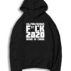 Coronavirus Fuck 2020 Made In China Hoodie