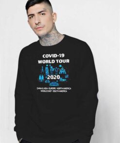 Covid-19 World Tour China Asia Europe America Sweatshirt