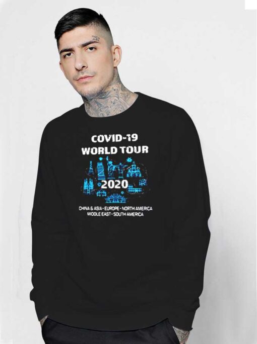 Covid-19 World Tour China Asia Europe America Sweatshirt