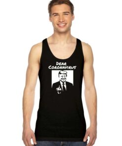 Donald Trump Dear Coronavirus Fuck You Tank Top