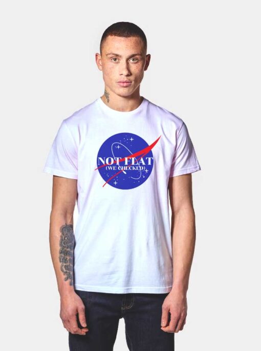 Earth Not Flat We Checked Nasa Logo Inspired T Shirt