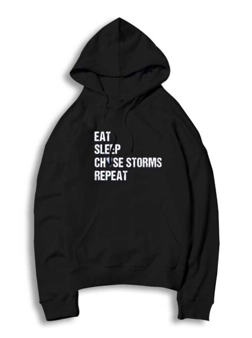 Eat Sleep Chase Storms Repeat Tornado Hoodie