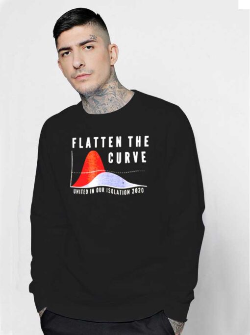 Flatten The Curve United In Our Isolation 2020 Sweatshirt