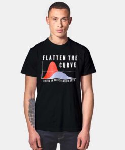 Flatten The Curve United In Our Isolation 2020 T Shirt