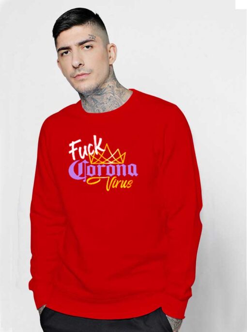 Fuck Corona Virus Gold Crown Logo Sweatshirt