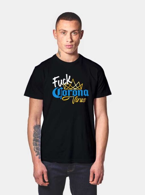 Fuck Corona Virus Gold Crown Logo T Shirt