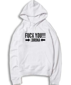 Fuck You Corona Virus Arrow Logo Hoodie