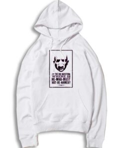 Where Is He Who Must Not Be Named Voldemort Hoodie