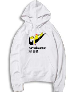 Homer Simpson Can't Someone Else Just Do It Hoodie