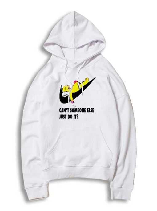 Homer Simpson Can't Someone Else Just Do It Hoodie