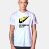 Homer Simpson Can't Someone Else Just Do It T Shirt