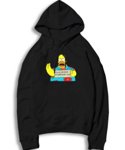 Homer Simpsons Give Me Ride Or Everybody Dies Hoodie