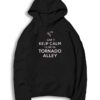 I Can't Keep Calm I Live In Tornado Alley Hoodie