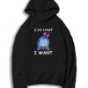 I Do What I Want Eeyore Winnie The Pooh Hoodie