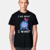 I Do What I Want Eeyore Winnie The Pooh T Shirt